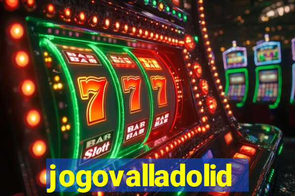 jogovalladolid