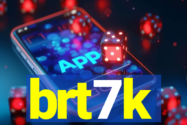 brt7k