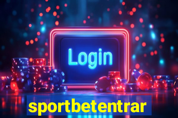 sportbetentrar