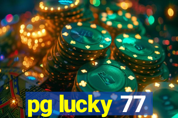 pg lucky 77