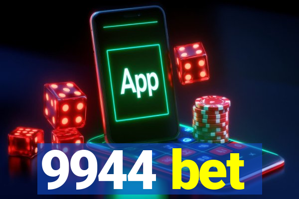 9944 bet