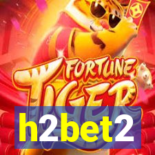 h2bet2