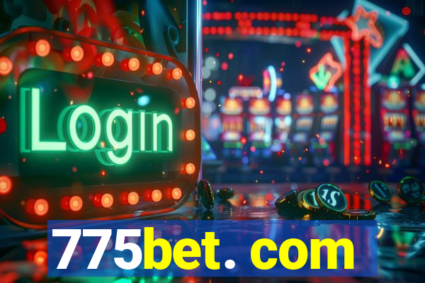 775bet. com