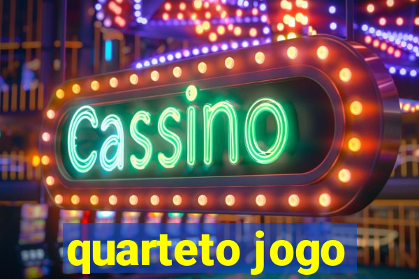 quarteto jogo