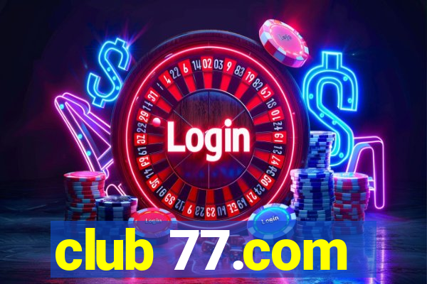 club 77.com