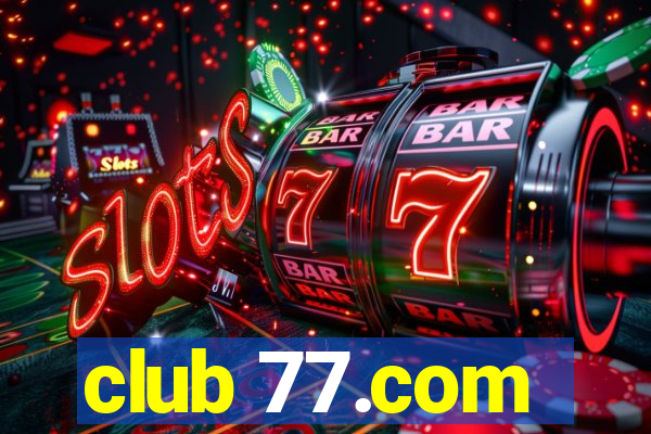 club 77.com