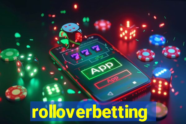 rolloverbetting