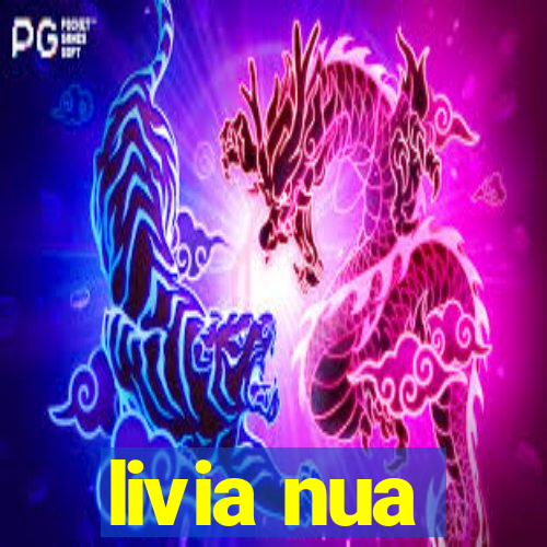 livia nua