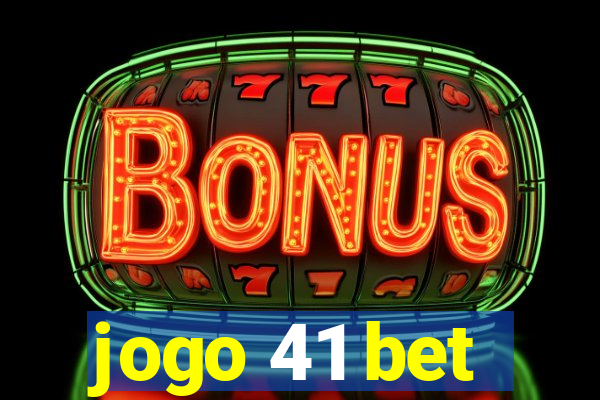 jogo 41 bet