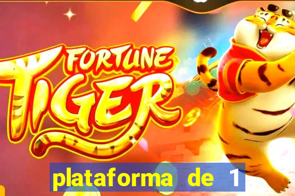 plataforma de 1 real tiger