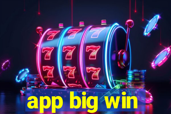 app big win