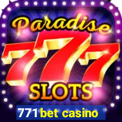 771 bet casino