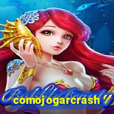 comojogarcrash