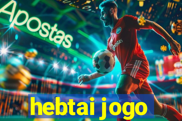 hebtai jogo