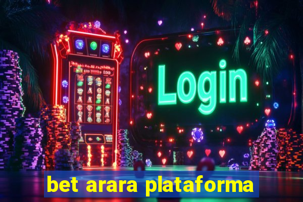 bet arara plataforma