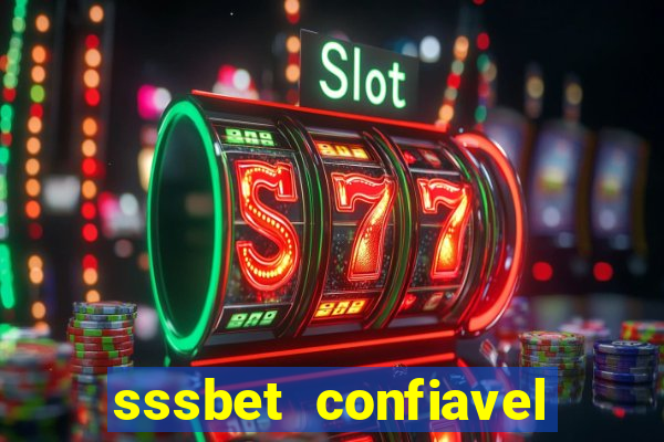 sssbet  confiavel