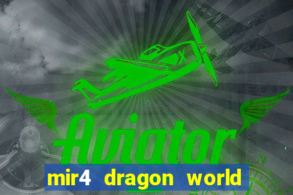 mir4 dragon world private server