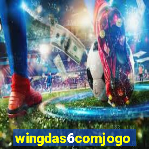 wingdas6comjogo