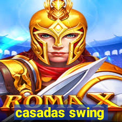 casadas swing