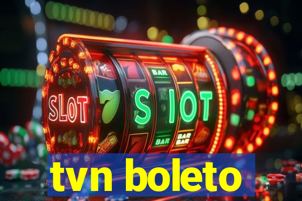 tvn boleto