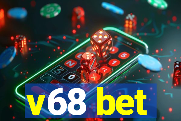 v68 bet