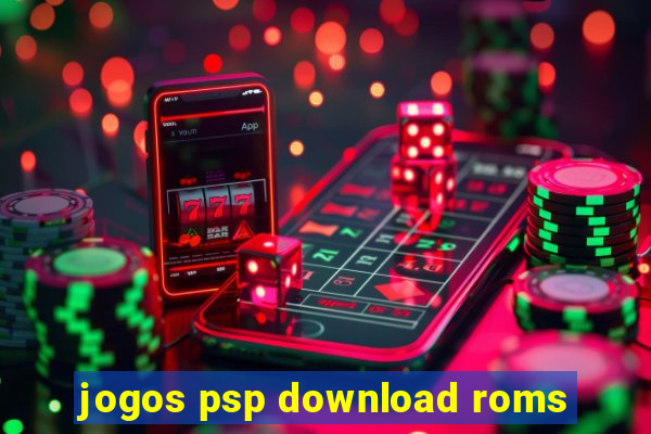 jogos psp download roms