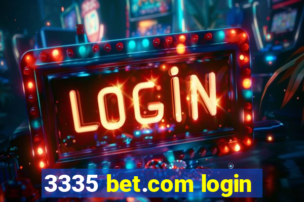 3335 bet.com login