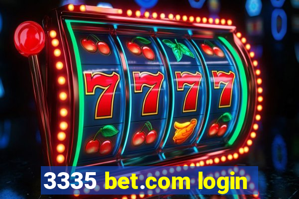 3335 bet.com login