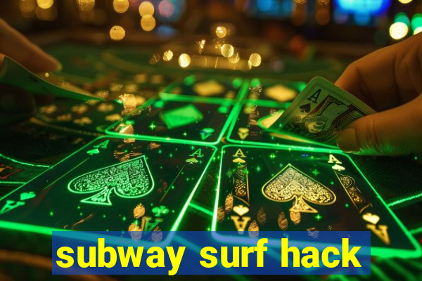 subway surf hack