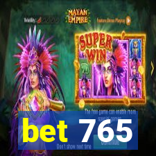 bet 765