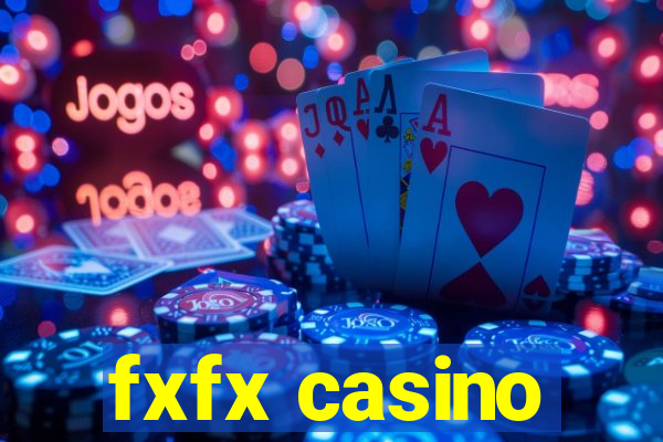 fxfx casino