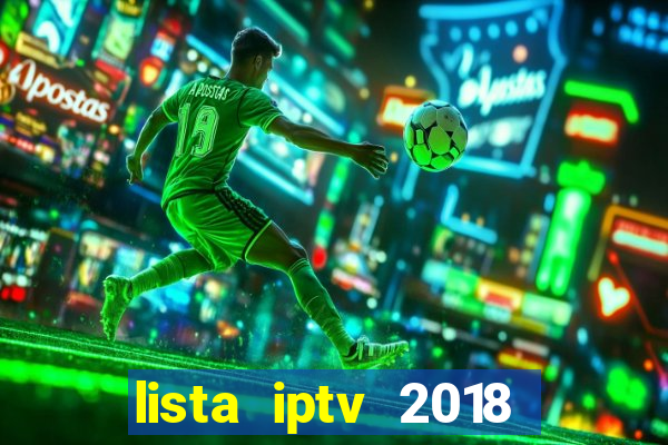 lista iptv 2018 gratis atualizada futebol