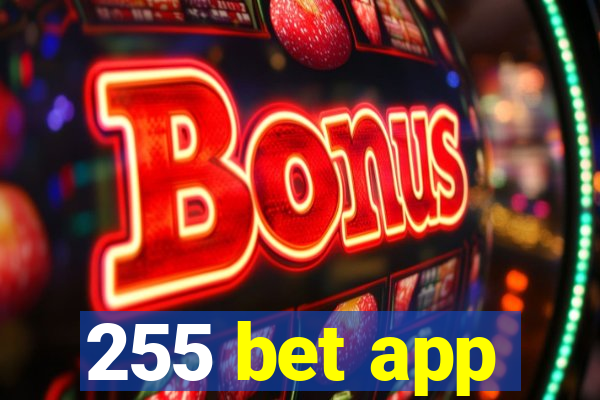 255 bet app