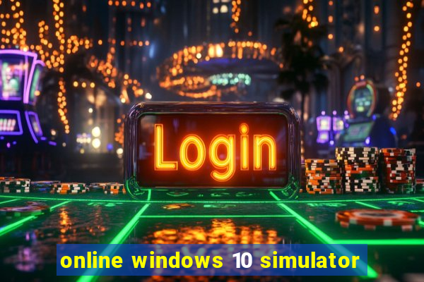 online windows 10 simulator