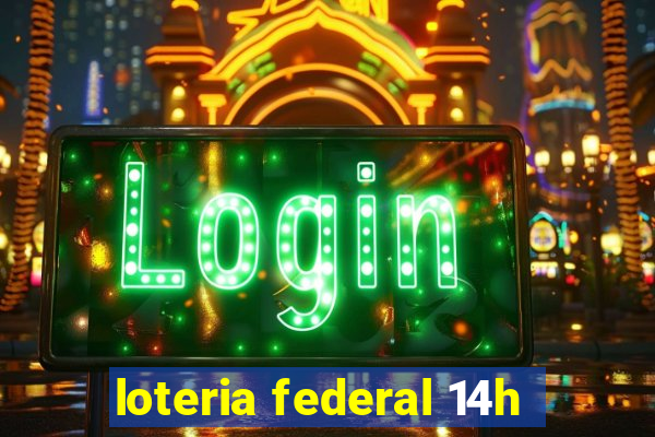 loteria federal 14h