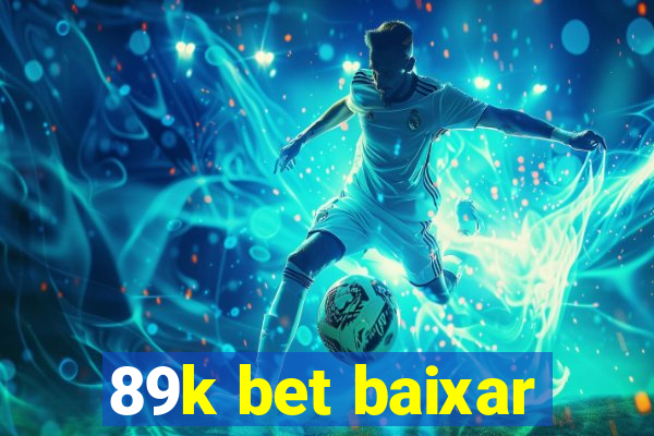 89k bet baixar