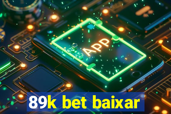 89k bet baixar