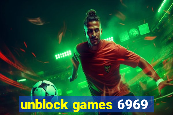 unblock games 6969