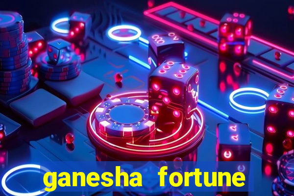 ganesha fortune minutos pagantes