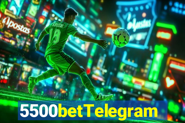 5500betTelegram