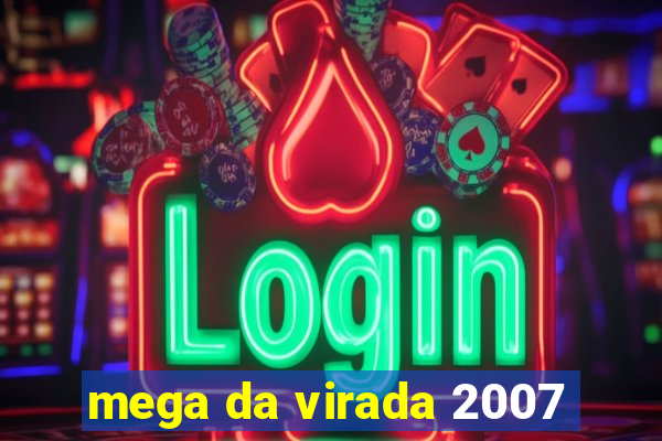 mega da virada 2007