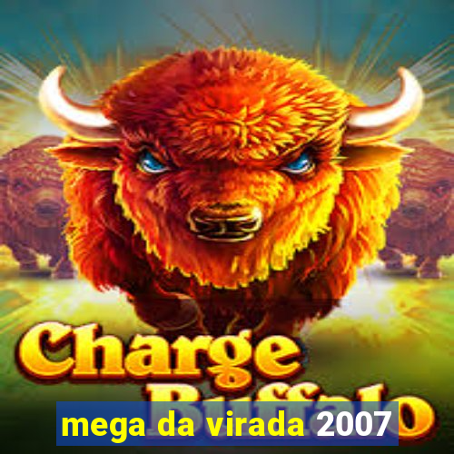 mega da virada 2007