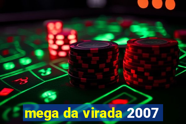 mega da virada 2007