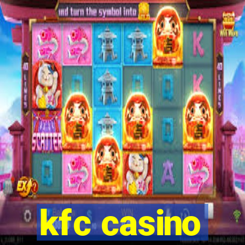 kfc casino