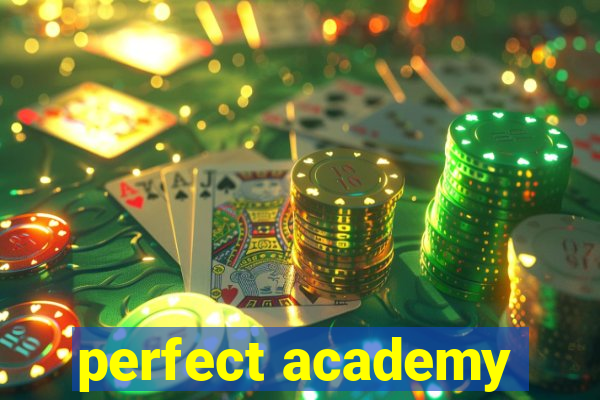 perfect academy