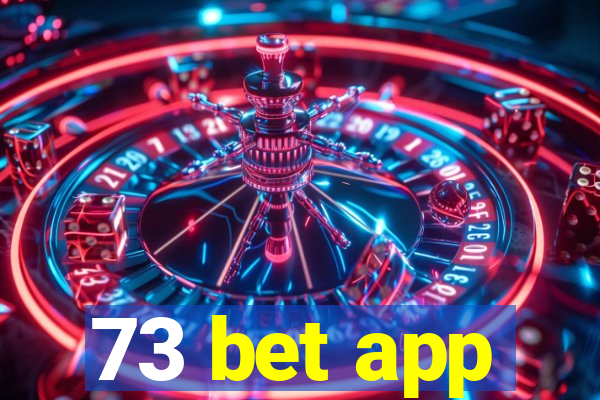 73 bet app