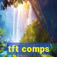 tft comps