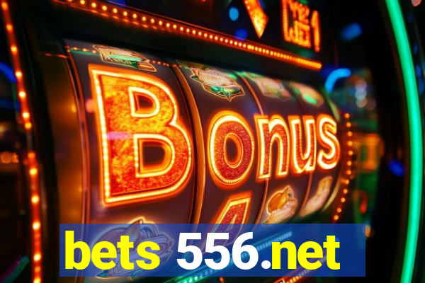 bets 556.net