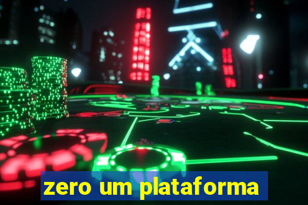 zero um plataforma