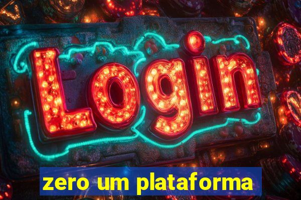 zero um plataforma